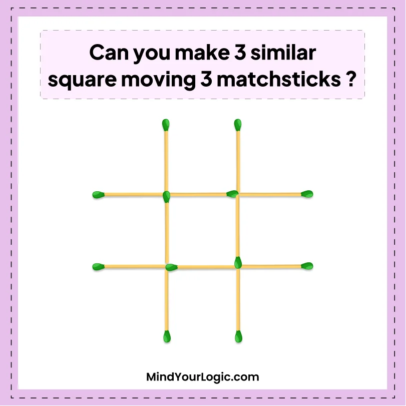 Matchstick Puzzles : Move 3 and Make 3 squares matchstick puzzle